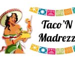 Taco ‘N Madrez